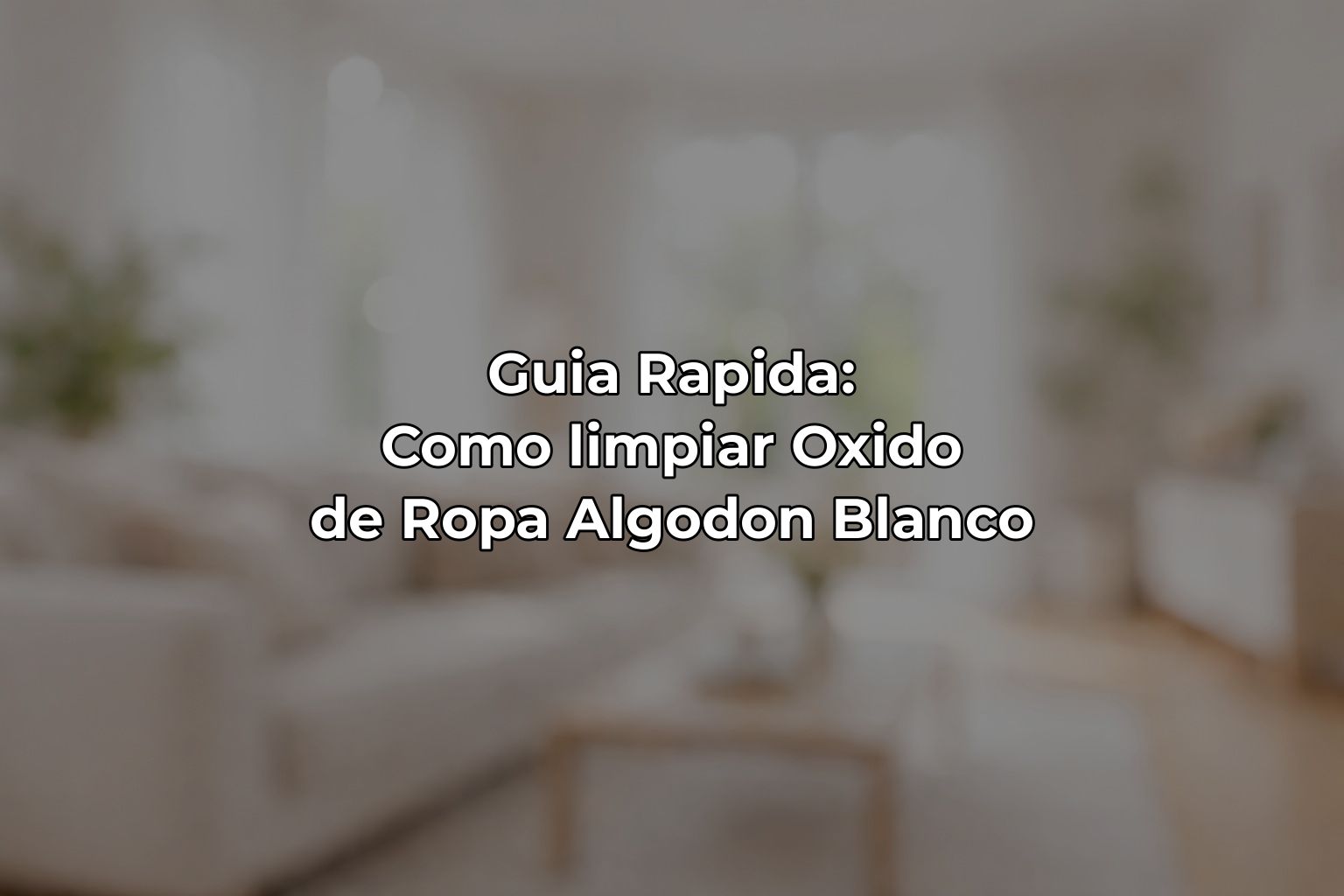 Guia Rapida: Como limpiar Oxido de Ropa Algodon Blanco